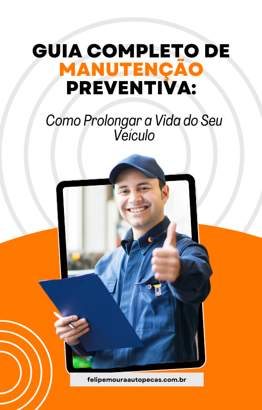 E-book: Guia Definitivo para Manter as Melhores Condições do Seu Veículo | Dicas Exclusivas para Preservar Seu Carro!